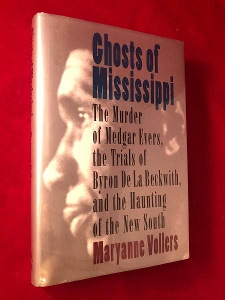 Ghosts of Mississippi: The Murder of Medgar Evers, the Trials of Byron ...