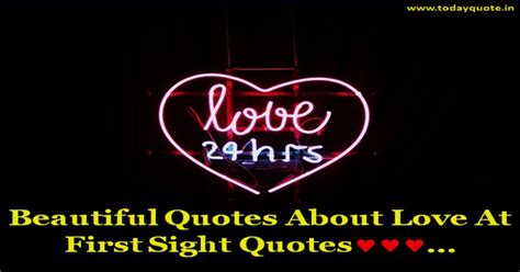 201 Beautiful Quotes About Love At First Sight Quotes - Todayquote