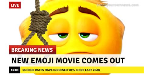 13 Memes That Describe How People Feel About 'The Emoji Movie' - Memebase - Funny Memes