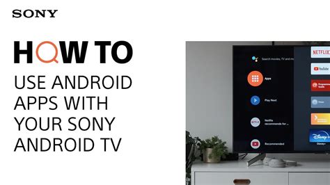 How to use Android apps with your Sony Android TV - YouTube