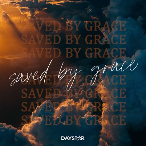 Saved by grace. [Daystar.com] Scripture, Bible, Television Network, Psalm 23, Saved By Grace ...