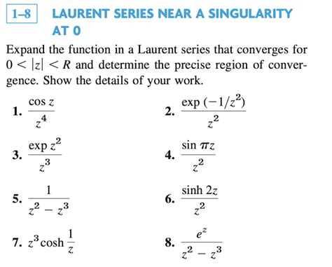 Solved LAURENT SERIES NEAR A SINGULARITY AT 0 Expand the | Chegg.com