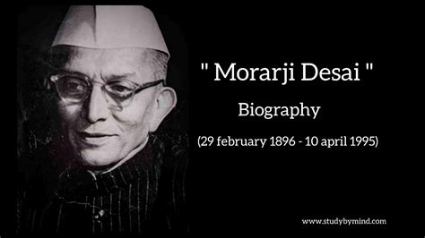 Biography of Morarji Desai (4th Prime Minister of India)