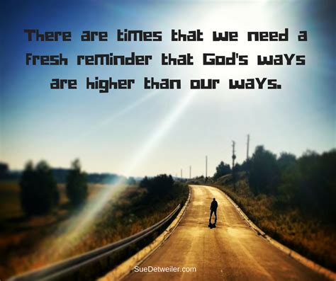 God's Ways Higher Than Our Ways | Sue Detweiler Ministries