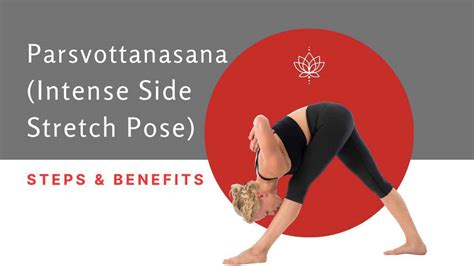 Parsvottanasana (Intense Side Stretch Pose): Steps & Benefits