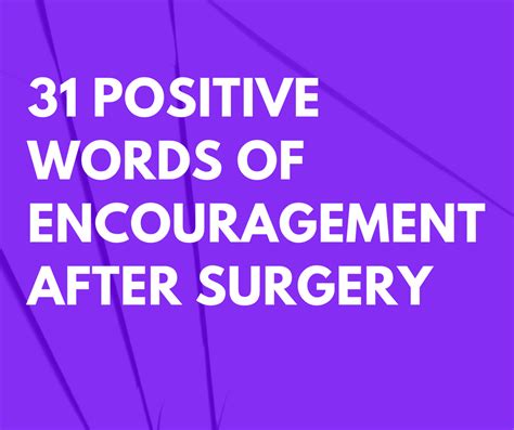 125 positive words of encouragement after surgery for friends and family (2023)