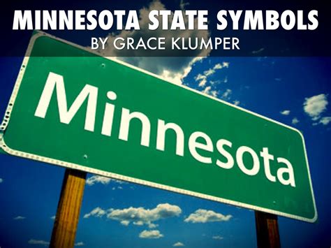 Minnesota's State Symbols by Grace Klumper