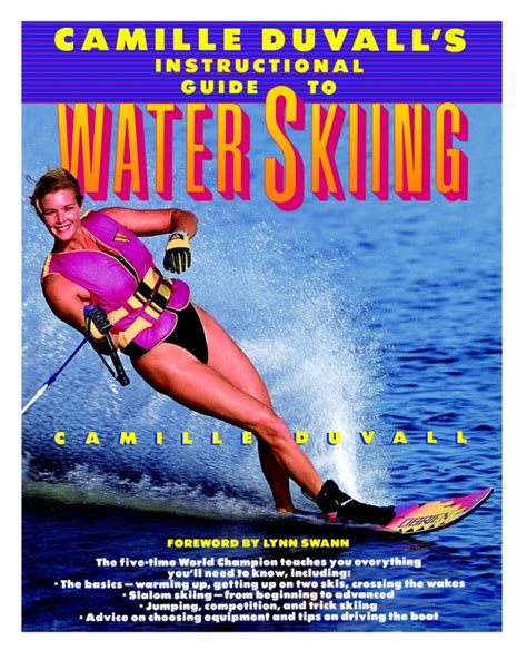 Camille Duvall's Instructional Guide to Water Skiing | Book by Camille Duvall | Official ...