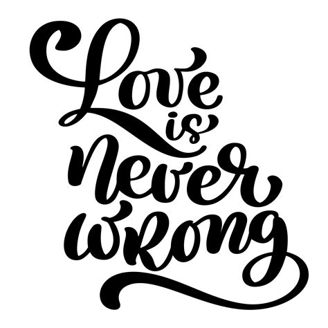 love is never wrong motivational and inspirational quote, typography printable wall art ...