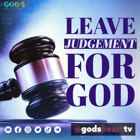 LEAVE JUDGEMENT FOR GOD! - God's Heart TV