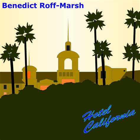 Hotel California – electronic cover – Benedict Roff-Marsh