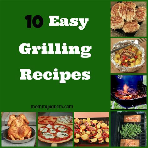 10 Easy Grilling Recipes - Mommy Savers