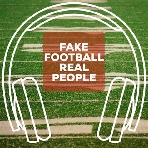 Fake Football Real People | Listen to Podcasts On Demand Free | TuneIn