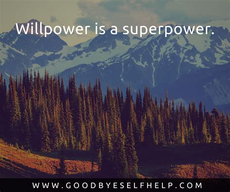 31 Willpower Quotes - Goodbye Self Help