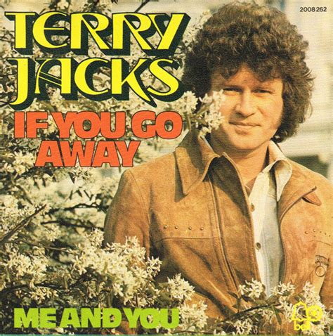 Terry Jacks – If You Go Away (1974, Vinyl) - Discogs