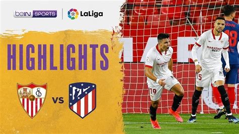 Streaming Match Highlights | Sevilla 1 vs 0 Atletico Madrid | La Liga ...