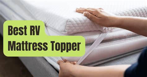 12 Best RV Mattress Toppers of 2024 - RVing Beginner