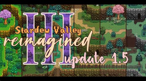 Stardew Valley Reimagined 3 | Update Stardew Valley 1.5.6 - YouTube