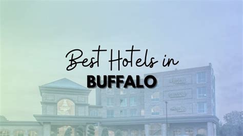 15 Best Hotels in Buffalo NY | SleekTravelers