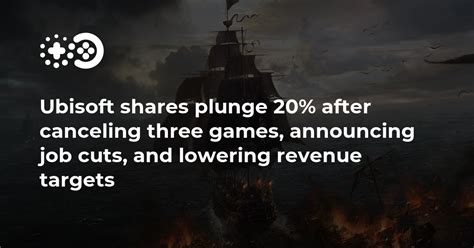 Ubisoft shares plunge 20% after canceling three games, announcing job ...