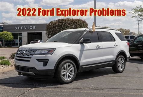 2022 Ford Explorer Problems - Common Lemon Law Complaints