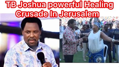 TB Joshua Healing Crusade that Shock the People of Jerusalem. #tbjoshualegacy #scoan - YouTube