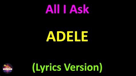 Adele - All I Ask (Lyrics version) - YouTube