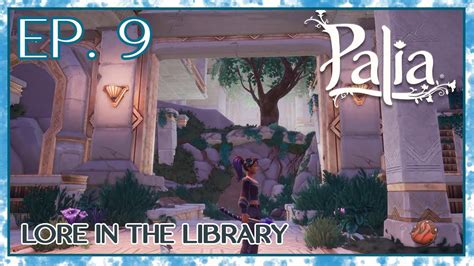 Palia | Ep. 9 | Lore in the Old Library - palia.club