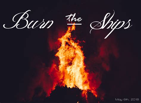 Burn the Ships - New Life Fellowship