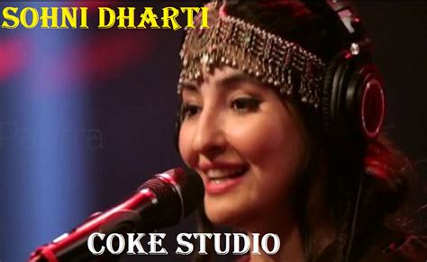 Sohni Dharti Lyrics - Coke Studio | Lyricsted