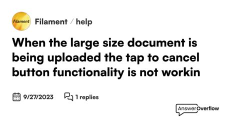 When the large size document is being uploaded, the tap to cancel button functionality is not ...