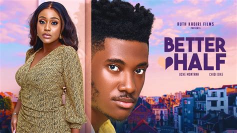 Download Better Half (2023) [Nollywood Movie] • NaijaPrey