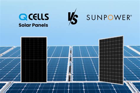 Qcells Solar Panels Vs SunPower - Which One To Buy? - Energy Theory