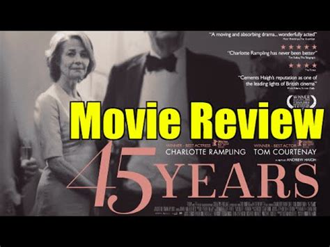 45 Years movie review - YouTube