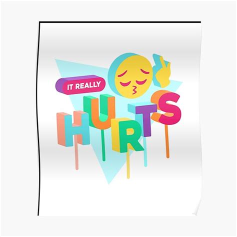 "PNG Art File 2_It Really Hurts" Poster by TokTees | Redbubble