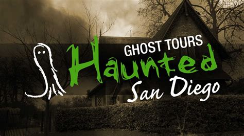 Haunted San Diego Ghost Tours - 101 Things To Do In San Diego