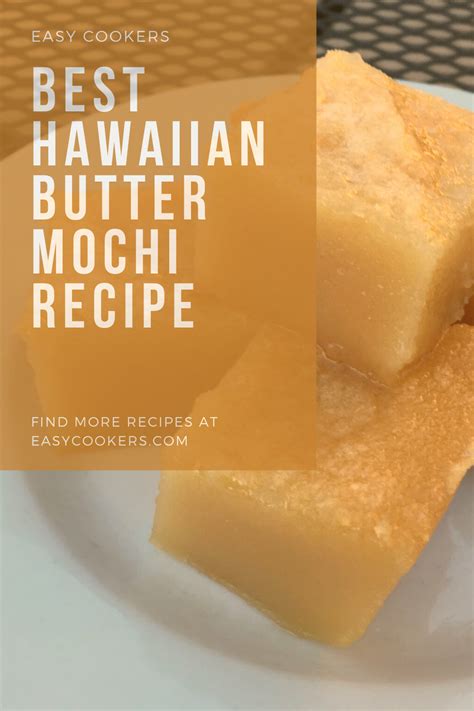 Hawaiian Butter Mochi Recipe | EASY COOKERS