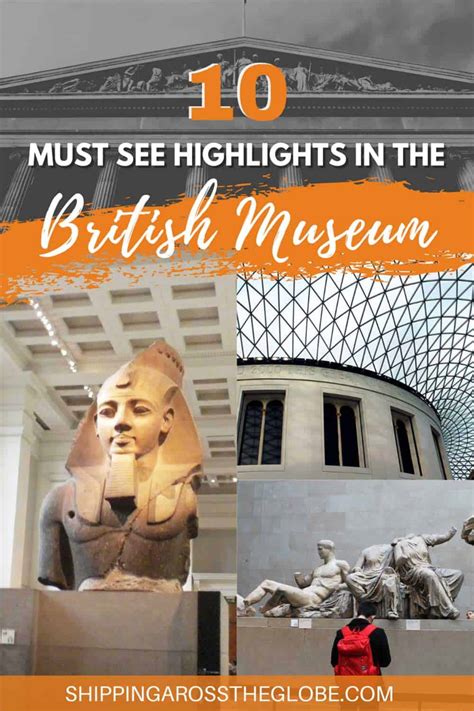 10 MUST SEE HIGHLIGHTS IN THE BRITISH MUSEUM