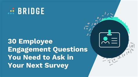 30 Employee Engagement Survey Questions | Bridge