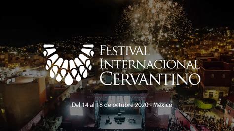 Cervantino International Festival will hold its first-ever online ...