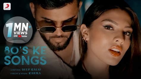 80's Ke Songs - Official Music Video | Karma | Deep Kalsi | Latest Pop Song 2022 Realtime ...