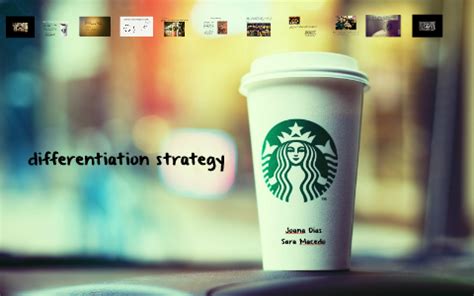 Starbucks_Differentiation by Joana Dias on Prezi