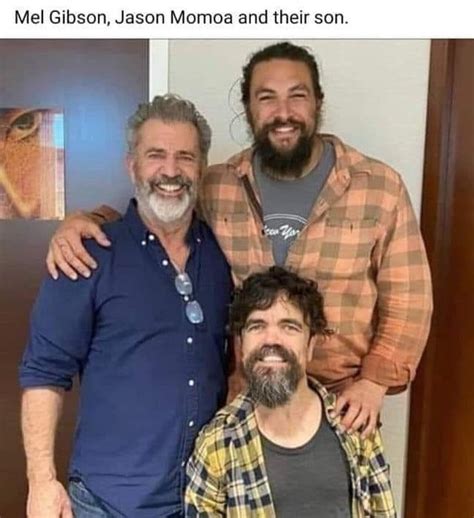 Mel Gibson Jason Momoa And Their Son Meme - Shut Up And Take My Money