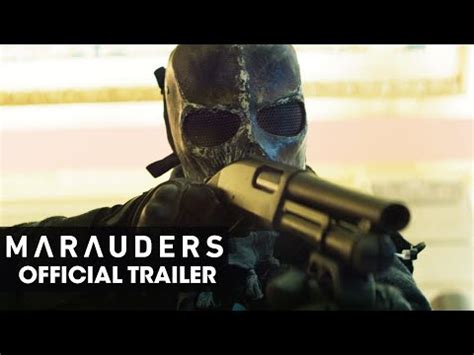 Marauders (2016) Movie Review - 2020 Movie Reviews