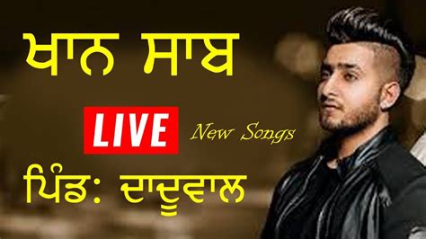 Khan Saab New Songs At Daduwal (Jalandhar) - YouTube