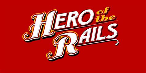 Hero Of The Rails Intro US HD by Charlieaat on DeviantArt