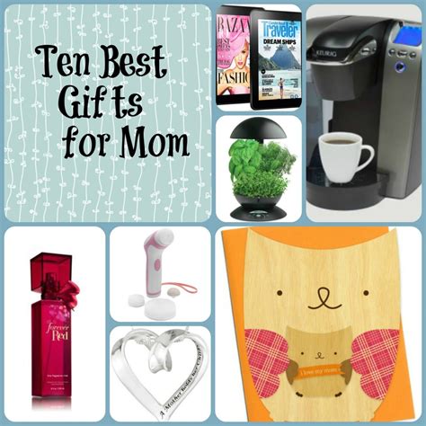 Ten Best Gifts for Mom