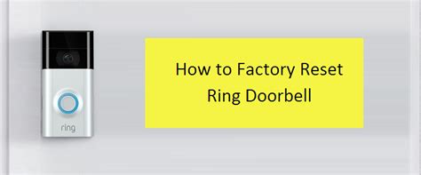 How to Reset Ring Video Doorbell (Hard/Factory Reset Guide)