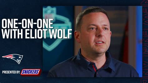 New England Patriots Director of Scouting Eliot Wolf Talks Year Long ...