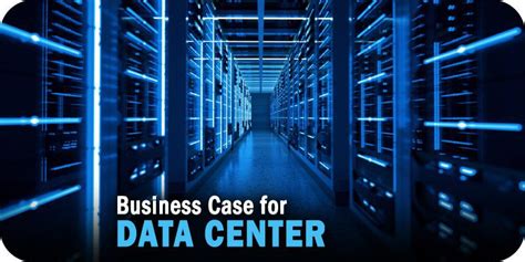 The Business Case for Data Centers in the Enterprise